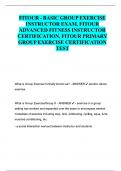 FITOUR - BASIC GROUP EXERCISE INSTRUCTOR&comma; ADVANCED FITNESS INSTRUCTOR CERTIFICATION&comma; PRIMARY GROUP EXERCISE CERTIFICATION TEST Questions with 100&percnt; Correct Answers &vert; Answer Key&comma; Rationalized &vert; Verified &vert; Latest Update