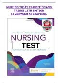 Test Bank for Nursing Today&colon; Transition and Trends 11th Edition by JoAnn Zerwekh&comma; All Chapters Included