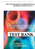 Complete Test Bank Lilleys Pharmacology For Canadian Health Care Practice 4th Edition Sealock Questions & Answers With Rationales &lpar;Chapter 1-58&rpar;