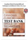 TEST BANK FOR CANADIAN CLINICAL NURSING SKILLS AND TECHNIQUES&comma; 1ST &lpar;ALL CHAPTERS -1-43 100&percnt;VERIFIED CORRECT ANSWERS&rpar;