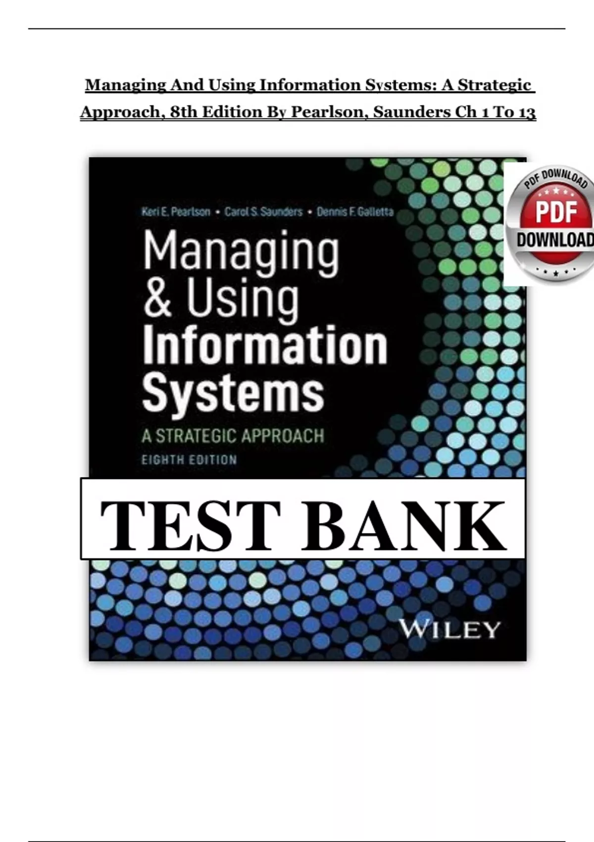 TEST BANK for Managing and Using Information Systems A Strategic ...