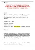 NGN ATI PN ADULT MEDICAL SURGICAL  PROCTORED EXAM 2025 UPDATED ACTUAL  EXAM WITH CORRECT SOLUTIONS&period;
