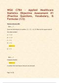 WGU C784 - Applied Healthcare Statistics Objective Assessment &num;1 &lpar;Practice Questions&comma; Vocabulary&comma; & Formulas &lpar;1&sol;2&rpar;  