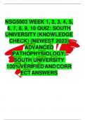 NSG5003 WEEK 1&comma; 2&comma; 3&comma; 4&comma; 5&comma; 6&comma; 7&comma; 8&comma; 9&comma; 10 QUIZ&colon; SOUTH UNIVERSITY &lpar;KNOWLEDGE CHECK&rpar; &lpar;NEWEST 2023&rpar; ADVANCED PATHOPHYSIOLOGY&colon; SOUTH UNIVERSITY 