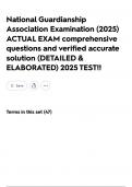 National Guardianship Association Examination &lpar;2025&rpar; ACTUAL EXAM comprehensive questions and verified accurate solution &lpar;DETAILED & ELABORATED&rpar; 2025 TEST&excl;&excl;
