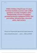 OSHA 10-Hour Final Exam &lpar;3 Latest  Versions&rpar; includes accurate and verified  questions covering workplace safety  fundamentals&comma; hazard recognition&comma;  personal protective equipment &lpar;PPE&rpar;&comma; fire  prevention&comma; fall protection&comma; electrical  safety&comma; and workers