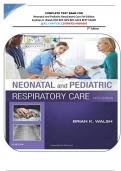 COMPLETE TEST BANK FOR Neonatal and Pediatric Respiratory Care 5th Edition by Brian K&period; Walsh PhD RRT-NPS RRT-ACCS RPFT FAARC &vert;&vert;ALL CHAPTERS &vert;&vert;VERIFIED ANSWERS                                              