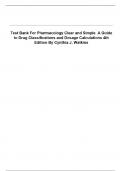 Test Bank - Pharmacology Clear and Simple&colon; A Guide to Drug Classifications and Dosage Calculations&comma; 4th Edition &lpar;Watkins&comma; 2025&rpar;&comma; Chapter 1-21 &vert; All Chapters
