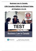 Business Law in Canada &ndash; 13th Edition Test Bank by Richard Yates &ndash; Complete Exam Questions and Answers for Chapters 1&ndash;16