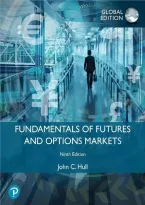 Solutions Manual for Fundamentals of Futures and Options Markets 9th Global Edition By John C&period; Hull