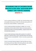 PN NURSING CARE OF CHILDREN ONLINE  PRACTICE B 2025-2026&period; QUESTIONS WITH  CORRECT AND VERIFIED ANSWERS&period;  GRADED A&plus;&period;