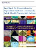 Test Bank for Foundations for Population Health in Community Public Health Nursing 6th Edition