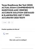 Texas Roadhouse Bar Test &lpar;2025&rpar; ACTUAL EXAM COMPREHENSIVE QUESTIONS AND VERIFIED ACCURATE SOLUTION &lpar;DETAILED & ELABORATED&rpar; &vert;GET IT 100&percnt; ACCURATE&excl;&excl; 2025 TEST&excl;&excl;