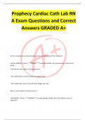 Prophecy Cardiac Cath Lab RN A Exam Questions and Correct Answers GRADED A&plus;