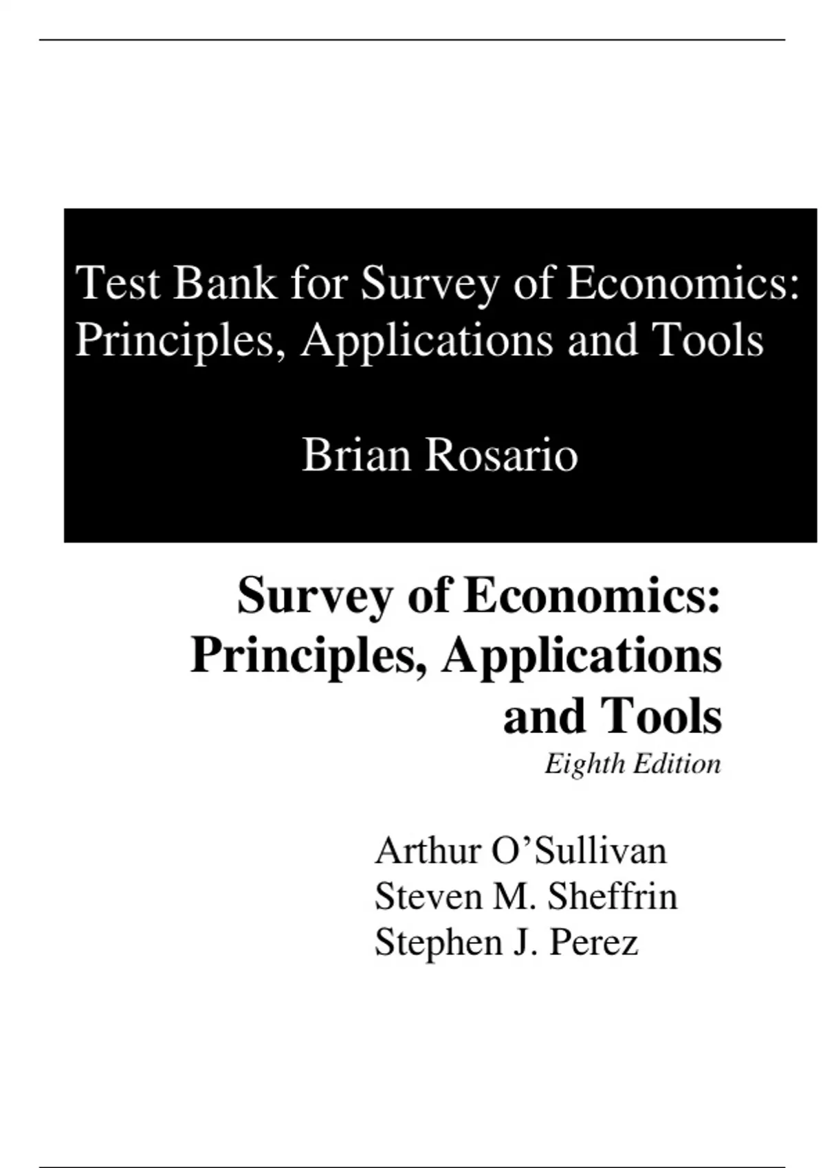 Test Bank For Survey of Economics Principles, Applications, and Tools ...