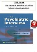 TEST BANK FOR The Psychiatric Interview 5th Edition&comma; by Daniel J&period; Carlat Chapter 1 to 35 &vert; LATEST