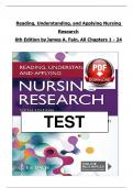 Test Bank For Reading&comma; Understanding&comma; and Applying Nursing Research 6th Edition by James A&period; Fain - All Chapters &lpar; 1-15 &rpar; Updated 2024