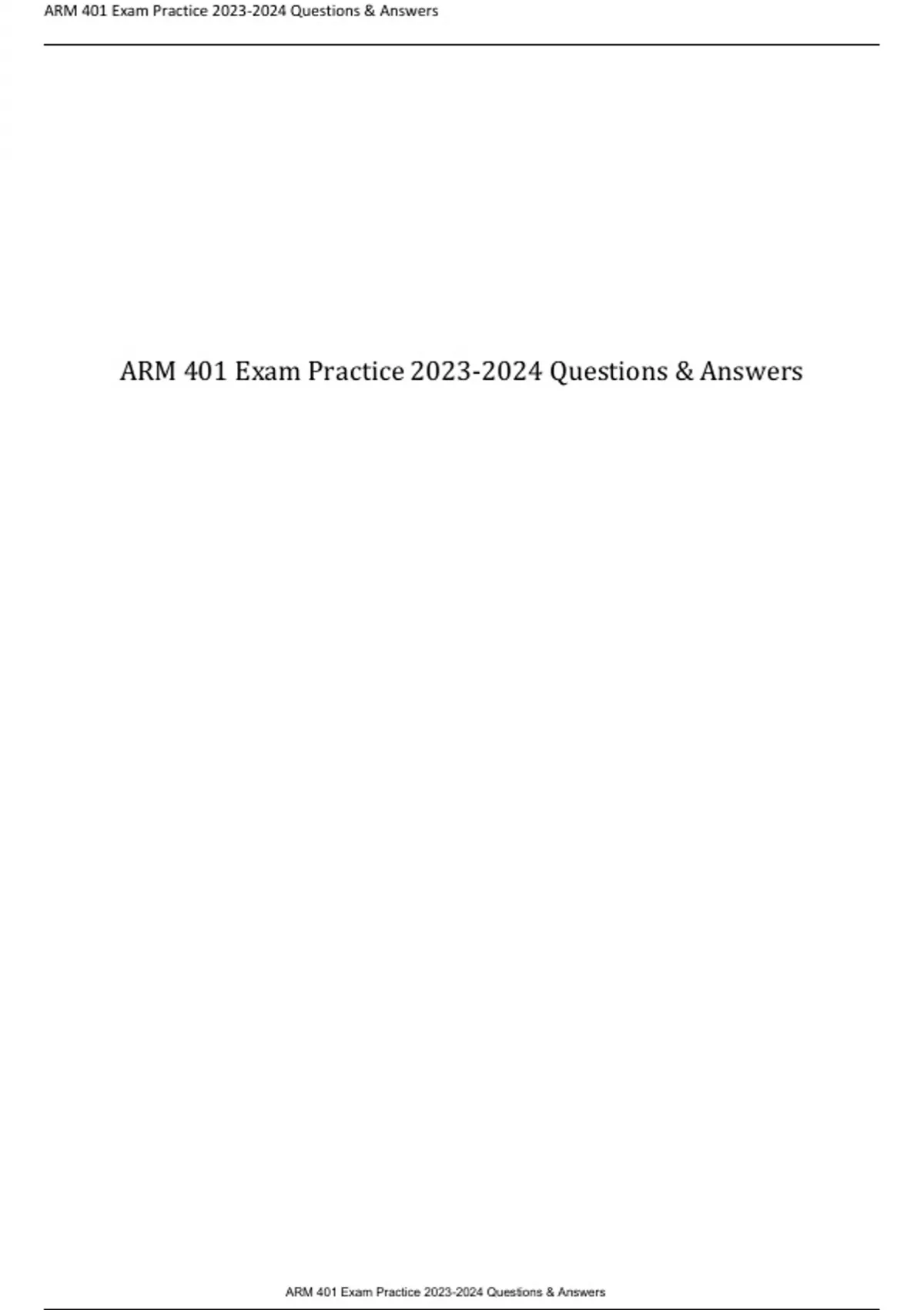 ARM 401 Exam Practice Questions & Answers! 100% CORRECT ANSWERS - ARM ...