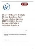 Chem 120 Exam 3 Multiple Choice Questions And Answers Latest Updates 2025&sol;2026 With Correct Answers 100&percnt; With Complete Solutions 