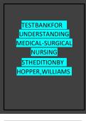 TEST BANK FOR UNDERSTANDING MEDICAL-SURGICAL NURSING 5TH EDITION BY HOPPER &comma;WILLIAMS&period;