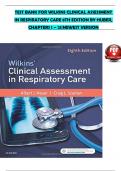 TEST BANK FOR WILKINS CLINICAL ASSESSMENT IN RESPIRATORY CARE 8TH EDITION BY HUBER&comma; CHAPTERS 1 &ndash; 21&vert;NEWEST VERSION