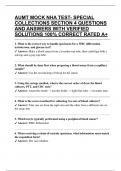 AUMT MOCK NHA TEST- SPECIAL COLLECTIONS SECTION 4 QUESTIONS AND ANSWERS WITH VERIFIED SOLUTIONS 100&percnt; CORRECT RATED A&plus;