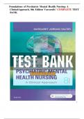 COMPLETE TEST BANK for Foundations of Psychiatric Mental Health Nursing&colon; A Clinical Approach&comma; 8th Edition Varcarolis&rsquo; LATEST