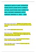 CONCRETE BATCH PLANT OPERATOR EXAM &lpar;FDOT&rpar; EXAM WITH CORRECT ACTUAL QUESTIONS AND CORRECTLY WELL DEFINED ANSWERS LATEST ALREADY GRADED A&plus; 2025 &ndash; 2026