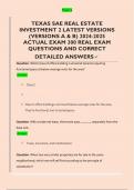TEXAS SAE REAL ESTATE  INVESTMENT 2 LATEST VERSIONS  &lpar;VERSIONS A & B&rpar; 2024-2025  ACTUAL EXAM 300 REAL EXAM  QUESTIONS AND CORRECT  DETAILED ANSWERS