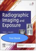 Test Bank -Radiographic Imaging and Exposure 6th Edition by Terri L&period; Fauber Questions & Answers &lpar;Chapter 1-10&rpar; latest edition