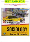TEST BANK FOR&colon;  For Sociology&colon; A Down-To-Earth Approach -- Loose-Leaf Edition &lpar;14th Edition&rpar; By James M&period; Henslin Latest Update  Graded A&plus;