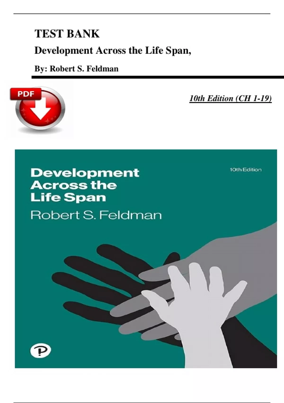 Test Bank for Development Across the Life Span, 10th edition