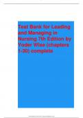 Test Bank for Leading  and Managing in  Nursing 7th Edition by  Yoder Wise &lpar;chapters  1-30&rpar; complete &sol;&sol;&sol;&sol;Yoder-Wise&colon; Leading and Managing in Nursing&comma; 7th Edition  MULTIPLE CHOICE 