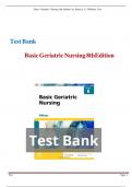 Test Bank - Basic Geriatric Nursing&comma; 8th Edition &lpar;Williams&comma; 2023&rpar;&comma; Chapter 1-20 &plus; NCLEX Case Studies with answers &vert; All Chapters