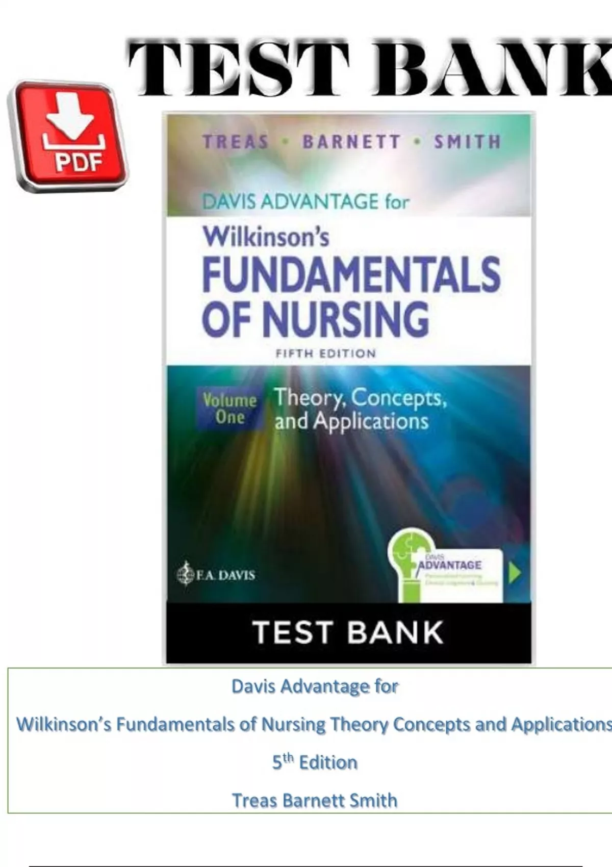 Test Bank For Davis Advantage for Wilkinson's Fundamentals of Nursing (2 Volume Set): Theory ...