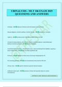 URINALYSIS - MLT 106 EXAM 2025 QUESTIONS AND ANSWERS