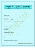 RADIATION THERAPY CHAPTER 1 EXAM 2025 QUESTIONS AND ANSWERS