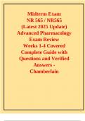 Midterm Exam NR 565 &sol; NR565 &lpar;Latest 2025 Update&rpar; Advanced Pharmacology Exam Review Weeks 1-4 Covered Complete Guide with Questions and Verified Answers - Chamberlain