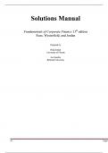 Solutions Manual Fundamentals of Corporate Finance 13th Edition Ross&comma; Westerfield&comma; and Jordan Chapters 1 - 27 with complete solutions Already Passed with Distinction&period;