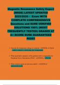 Magnetic Resonance Safety Expert  &lpar;MRSE&rpar; LATEST UPDATED  2025&sol;2026 &ndash;  Exam WITH  COMPLETE COMPREHENSIVE  Questions and SURE VERIFIED  SOLUTIONS 100&percnt; &lpar;MOST  FREQUENTLY TESTED&rpar; GRADED AT A&plus; SCORE SURE GUARANTEED  PASS&excl;&excl; 