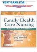 TEST BANK FOR&colon;  FOR FAMILY HEALTH CARE NURSING&colon; THEORY&comma; PRACTICE&comma; AND RESEARCH SIXTH EDITION BY JOANNA ROWE KAAKINEN PHD LATEST UPDATE  GRADED A&plus; 