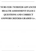 NURS 5220 &sol; NURS5220 ADVANCED HEALTH ASSESSMENT EXAM 2 QUESTIONS AND CORRECT ANSWERS 2025&sol;2026 GRADED A&plus; &period;