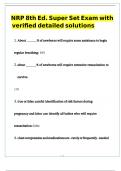 NRP 8h Ed&period; Super Set Exam with verified detailed solutions 