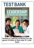 TEST BANK FOR Leadership and Nursing Care Management 7th Edition by M&period; Lindell Joseph &comma; Diane Huber ISBN&colon;978-0323697118 ALL CHAPTERS COVERED YOUR ULTIMATE GUIDE 100&percnt; VERIFIED A&plus; GRADE ASSURED&excl;&excl;&excl;&excl;&excl; NEW LATEST UPDATE&excl;&excl;&excl;&excl;&excl;