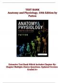 Comprehensive Test  Bank: Anatomy and Physiology, 10th Edition by Patton: Includes Chapter-By-Chapter Multiple-Choice Questions. Updated Version | Graded A+
