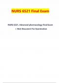 NURS 6521 Final Exam NURS 6521&comma; Advanced pharmacology Final Exam &bull; Best Document for Examination&period; &lpar;GRADED A&rpar;&period;