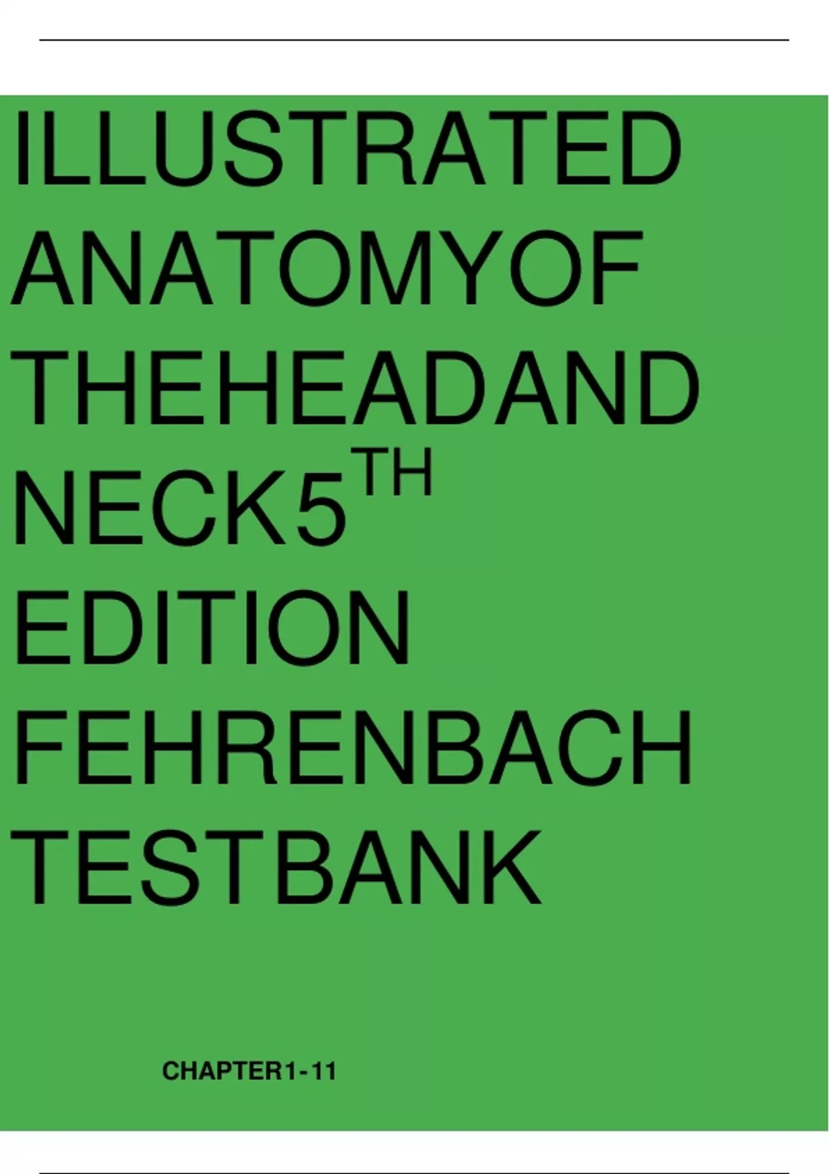 TEST BANK FOR ILLUSTRATED ANATOMY OF THE HEAD AND NECK, 5TH EDITION ...