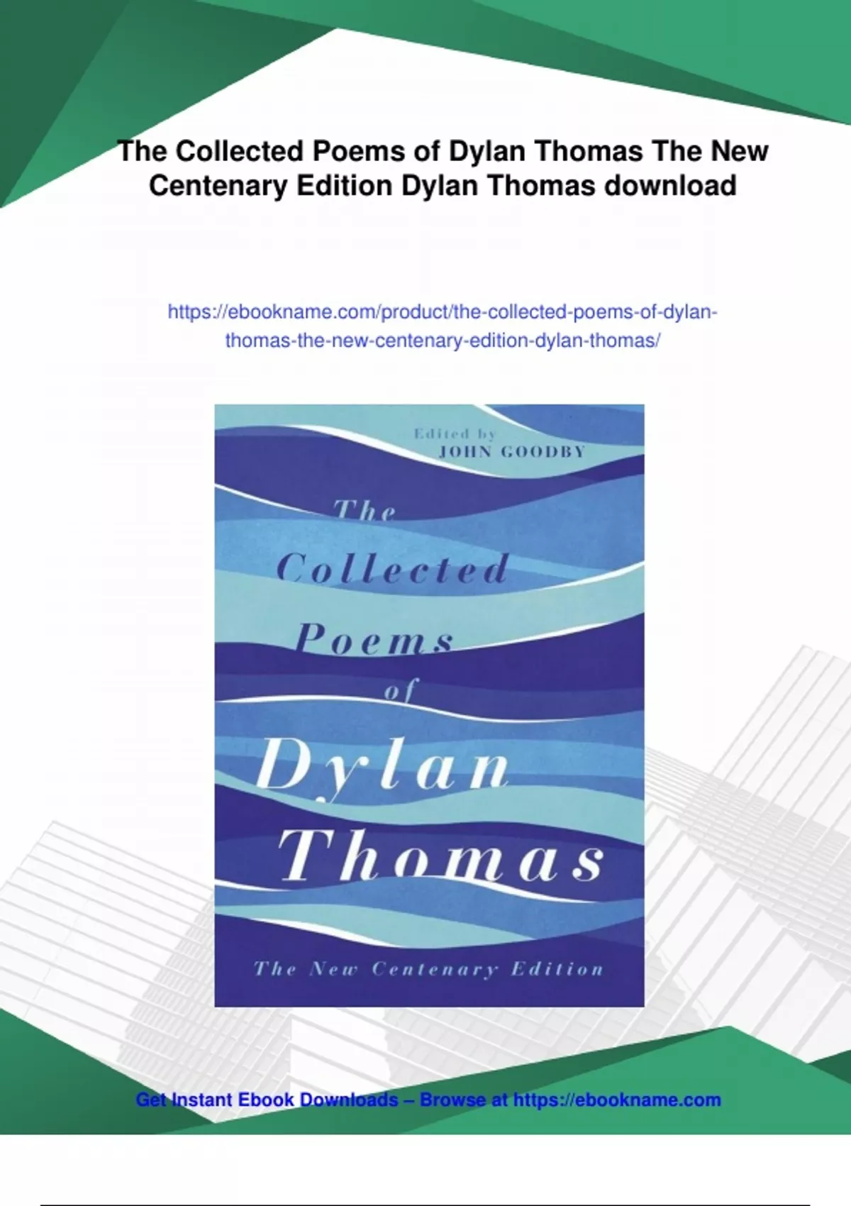 Summary The Collected Poems of Dylan Thomas The New Centenary Edition ...