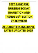 TEST BANK FOR  NURSING TODAY  TRANSITION AND  TRENDS 10TH EDITION  BY ZERWEKH  ALL CHAPTERS INCLUSIVE  LATEST UPDATED 2025