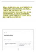 DDOD OHIO MEDICAL CERTIFICATION CATEGORY ONE &lpar;A STUDY SET FOR A CATEGORY ONE MEDICAL CERTIFICATION THROUGH THE OHIO DEPARTMENT OF DEVELOPMENTAL DISABILITES&rpar; 188 QUESTIONS WITH COMPLETE SOLUTIONS&excl;&excl;
